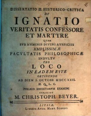 Diss. II. hist. crit. de Ignatio veritatis confessore et martyre