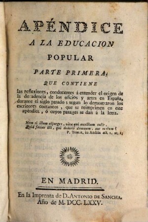 Discurso sobre la educacion popular de los artesanos y su fomento, [2]. Apéndice ... parte primera