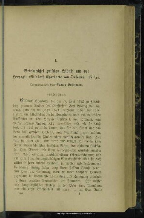 I. Briefwechsel zwischen Leibniz und der Herzogin Elisabeth Charlotte von Orleans. 1715/16