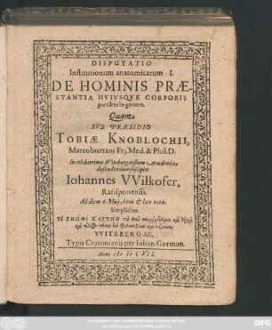 Disputatio Institutionum anatomicarum I. De Hominis Praestantia Huiusque Corporis partibus in genere