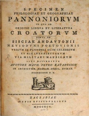 Specimen Philologiae et Geographiae Pannoniorum ...