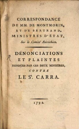 Correspondance de M. M. de Montmorin et de Bertrand ...