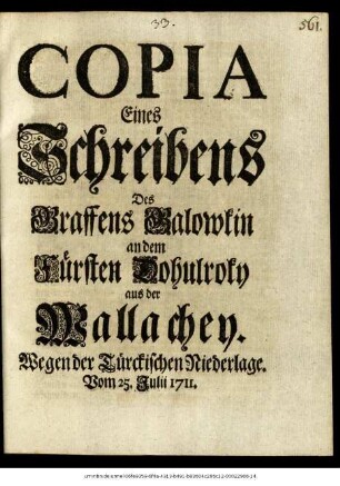 Copia Eines Schreibens Des Graffens Galowkin an dem Fürsten Dohulroky aus der Wallachey Wegen der Türckischen Niederlage. Vom 25. Julii 1711.