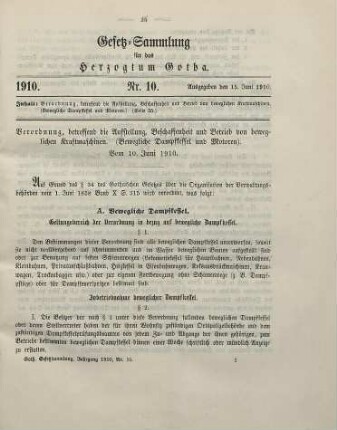 10. Verordnung, betreffend die Aufstellung, Beschaffenheit und Betrieb von beweglichen Kraftmaschinen (bewegliche Dampfkessel und Motoren). Vom 10. Juni 1910