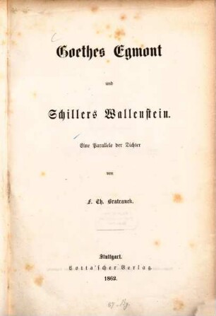 Göthe's Egmont und Schillers Wallenstein : eine Parallele der Dichter