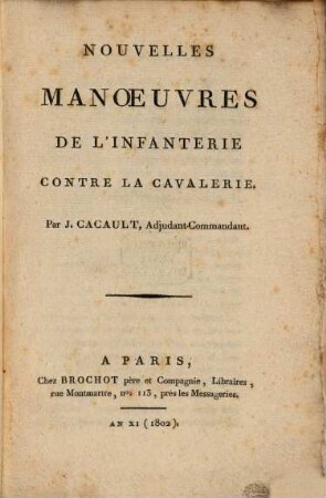 Nouvelles Manoeuvres de l'Infanterie contre la Cavallerie