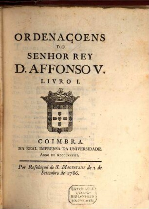 Collecção da legislação antiga e moderna do Reino de Portugal, 1,1. Ordenaçoens do senhor Rey Alfonso V. - 1792