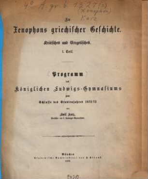 Zu Xenophons griechischer Geschichte : Kritisches und Exegetisches. 1=1873. - (1874). - 16 S.