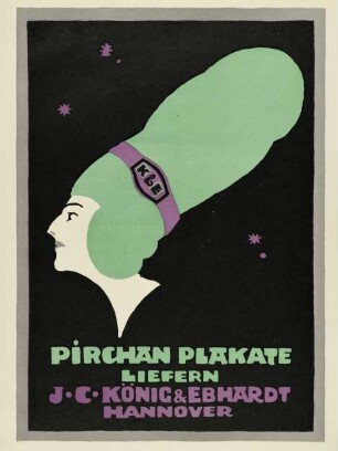 Pirchan Plakate liefern J. C. König & Ebhardt Hannover