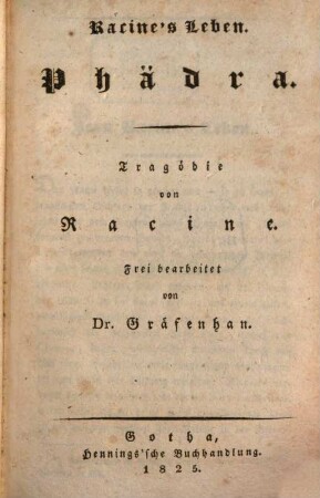 Racine's Sämmtliche Schauspiele, 1. Racine's Leben. Phädra