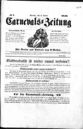 Carnevals=Zeitung N[umme]r 1. (Sammlung Friedlaender)