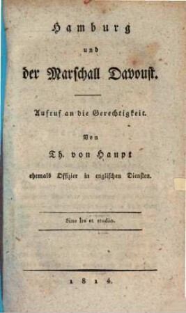 Hamburg und der Marschall Davoust : Aufruf an die Gerechtigkeit