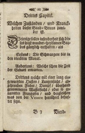 Drittes Capitel. Welchen Zuständen/ und Kranckheiten dieser Baad-Brunn zuwider ist