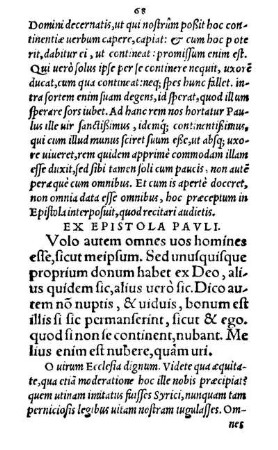 Ex Epistola Pavli. Volo autem omnes uos homines esse, sicut meipsum. [...]