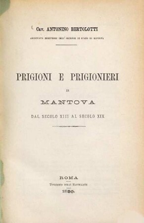 Prigioni e prigionieri in Mantova dal secolo XIII al secolo XIX