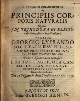 Dispvtatio Philosophica De Principiis Corporis Natvralis