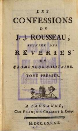 Les confessions : suivies des reveries du promeneur solitaire, 1.. Livre 1 - 4