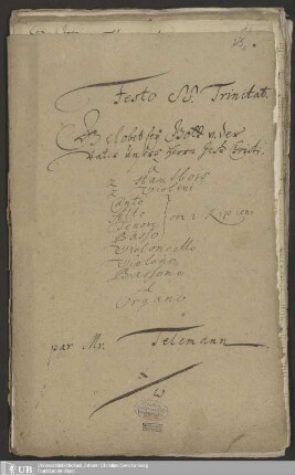 Ms. Ff. Mus. 1044 - Festo SS. Trinitat. : Gelobet sey Gott u. der Vater unsers Herrn Jesu Christi ; à 2 hautbois, 2 violini, canto, alto, tenore, basso con i ripieni, violoncello, violono, bassono ed organo