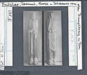 Fritzlar: Dommuseum, Maria u. Johannes vom ehem. Triumphkreuz im Dom