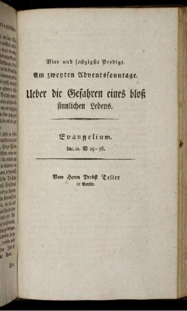 Vier und sechzigste Predigt. Am zweyten Adventssonntage. Ueber die Gefahren eines bloß sinnlichen Lebens.