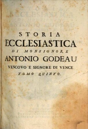 Storia Ecclesiastica. 5, Che Contiene La Storia Della Chiesa Dall'Anno CCCXCIV. Fino All'Anno CCCCXXX.