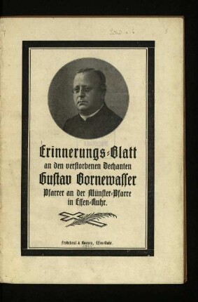 Erinnerungs-Blatt an den verstorbenen Dechanten Gustav Bornewasser, Pfarrer an der Münster-Pfarre in Essen-Ruhr