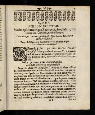 5-20, Q. D. B. V. Viri Nobilissimi, Maxime plurimumque Reverendi, Amplissimi, Excellentissimi, Clarissimi, Erudissimique, Patroni atque Fautores, quo par est, Observantiae honorisve cultu prosequendi!