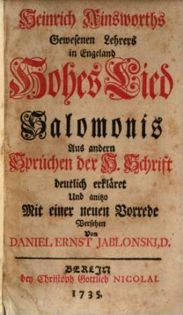 Heinrich Ainsworths Gewesenen Lehrers in England Hohes Lied Salomonis