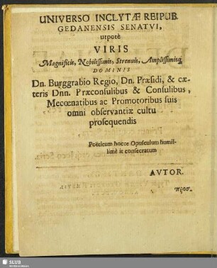 Universo Inclytae Reipub. Gedanensis Senatui ...