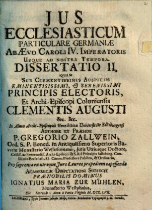 Ius ecclesiasticum particulare Germaniae ab aevo Caroli IV. Imperatoris usque ad nostra tempora : dissertatio II.