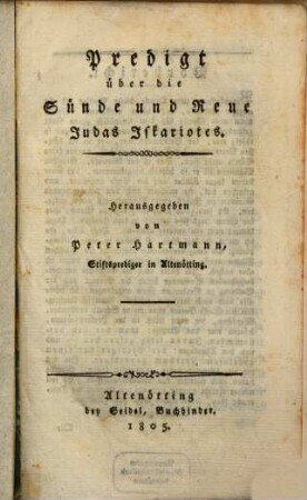 [Predigten], 22a=[1]. Predigt üb. d. Sünde u. Reue Judas Iskariotes. - 1805