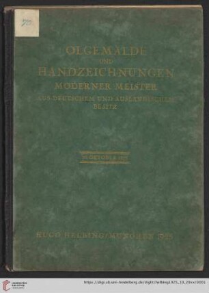 Ölgemälde und Handzeichnungen moderner Meister : aus deutschem u. ausländischem Besitz; Auktion in der Galerie Hugo Helbing, München, 20. Oktober 1925