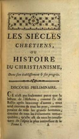 Les Siécles Chrétiens, Ou Histoire Du Christianisme, Dans son établissement & ses progrés, 1