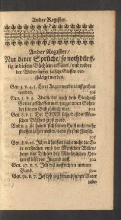 Ander Register/ Nur derer Sprüche/ so nothdürfftig in diesem Büchlein erkläret/ und wider der Widertäuffer falsche Glossen verthädiget werden.