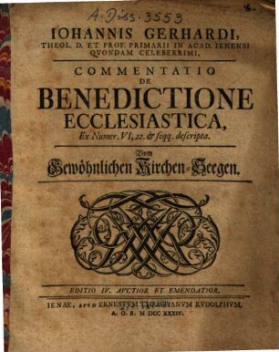 Joh. Gerhardi Commentatio de benedictione ecclesiastica