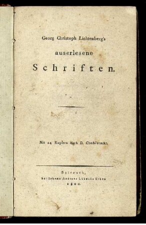 Georg Christoph Lichtenberg's Auserlesene Schriften : Mit 24 Kupfern nach D. Chodowiecki