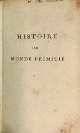 Histoire Philosophique Du Monde Primitif. 1