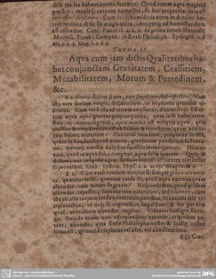 TMEMA II. Aqua cum jam dictis Ovalitatibus habet conjunctam Gravitatem, Crassitiem, Mutabilitatem, Motum & Putredinem, & c.