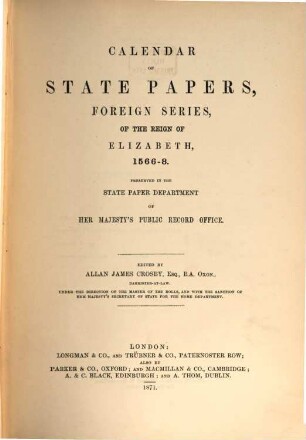Calendar of State Papers : Foreign Series ... preserved in the State Paper Departement of Her Majesty's public record office. ... of the reign of. 8