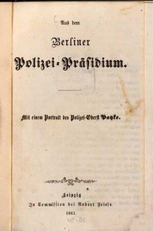 Aus dem Berliner Polizei-Präsidium : Mit einem Porträt des Polizei-Oberst Patzke