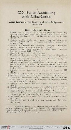 I. XXX. Serien-Ausstellung aus der Maillinger-Sammlung: König Ludwig I. von Bayern und seine Zeitgenossen 1825-1848