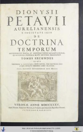 Tomus II: In Quo Temporum Ta Historumena Disputantur, Tum Doctrinae Usus Atque Fructus Chronico Libro Traditur.: Dionysii Petavii Aurelianensis E Societate Jesu De Doctrina Temporum