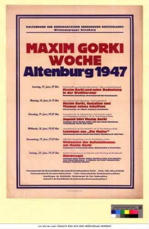 Originaltitel: Kulturbund zur demokratischen Erneuerung Deutschlands, Ortsgruppe Altenburg Maxim Gorki Woche Altenburg 1947