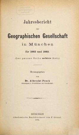 Jahresbericht der Geographischen Gesellschaft in München. 8. 1882/83 (1884)