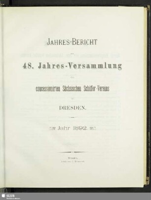 48.1892: Jahres-Bericht zur ... Jahres-Versammlung des Concessionirten Sächsischen Schiffer-Vereins in Dresden