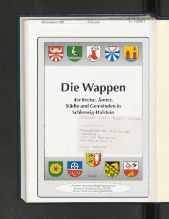 Die Wappen der Kreise, Ämter, Städte und Gemeinden in Schleswig-Holstein
