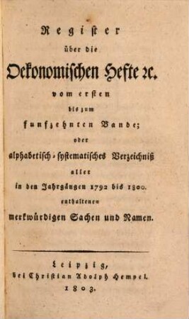 Oekonomische Hefte, oder Sammlung von Nachrichten, Erfahrungen und Beobachtungen für den Stadt- und Landwirth. 15,[a]