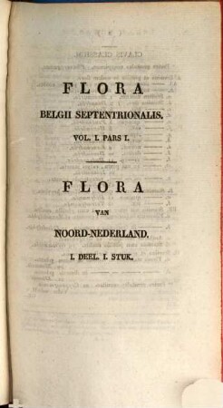 Flora Belgii septentrionalis : sive index plantarum indigenarum, quae hucusque in VII provinciis foederatis repertae suntlora Belgii Septentrionales, 1