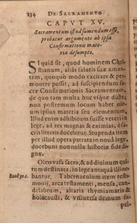 Capvt XV. Sacramentum istud sumendum esse, probatur argumento ab ipsa Confirmationis materia desumpto.