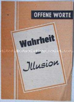 Propagandaschrift der DDR gegen die Politik der Bundesregierung und zur Rechtfertigung des "Mauerbaus"